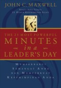 The 21 Most Powerful Minutes in a Leader's Day