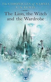 Image of The Cronicles of Narnia; The Lion, the Witch and the Wardrobe