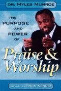 The Purpose and Power of Praise & Worship