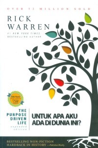 Image of The Purpose Driven Life : Untuk apa aku ada di Dunia ini?