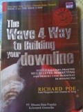 The Wave 4 Way to Building your downline
