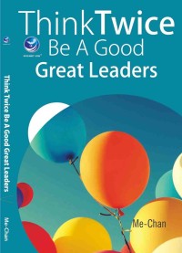 Image of Think Twice be a good great leaders