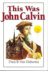 Image of This Was John Calvin