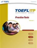 Toefl ITP Assessment Series : Practice Tests Volume 1