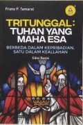 Tritunggal : Tuhan Yang Maha Esa, Edisi Revisi