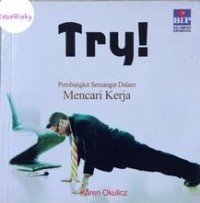 Image of Try!; Pembangkit semangat Dalam Mencari Kerja