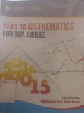 Year 10 Mathematics for SMA Jubilee