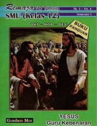 Image of Yesus Guru Kebenaran; SMU (Kelas 12) Remaja (17 Tahun) semester 1